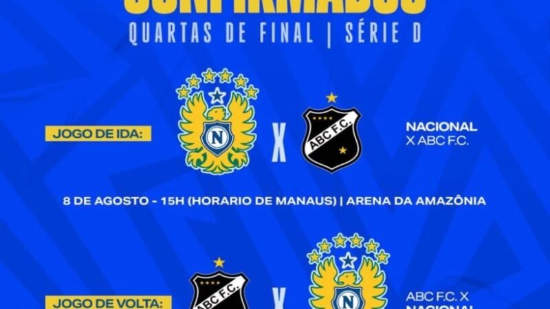 CBF confirma datas dos confrontos entre Nacional e ABC pelas quartas da Série D