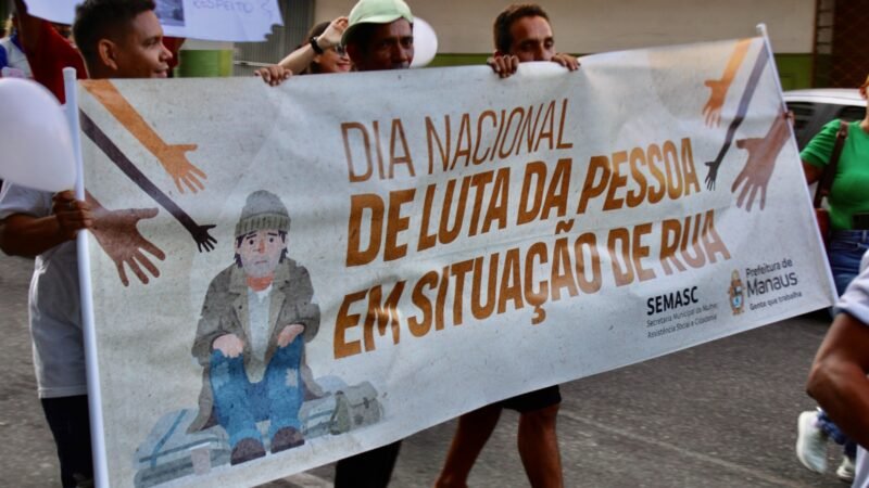 Prefeitura de Manaus promove caminhada e ação em alusão ao Dia Nacional de Luta da População em Situação de Rua